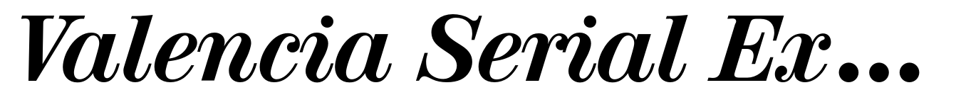 Valencia Serial ExtraBold Italic
